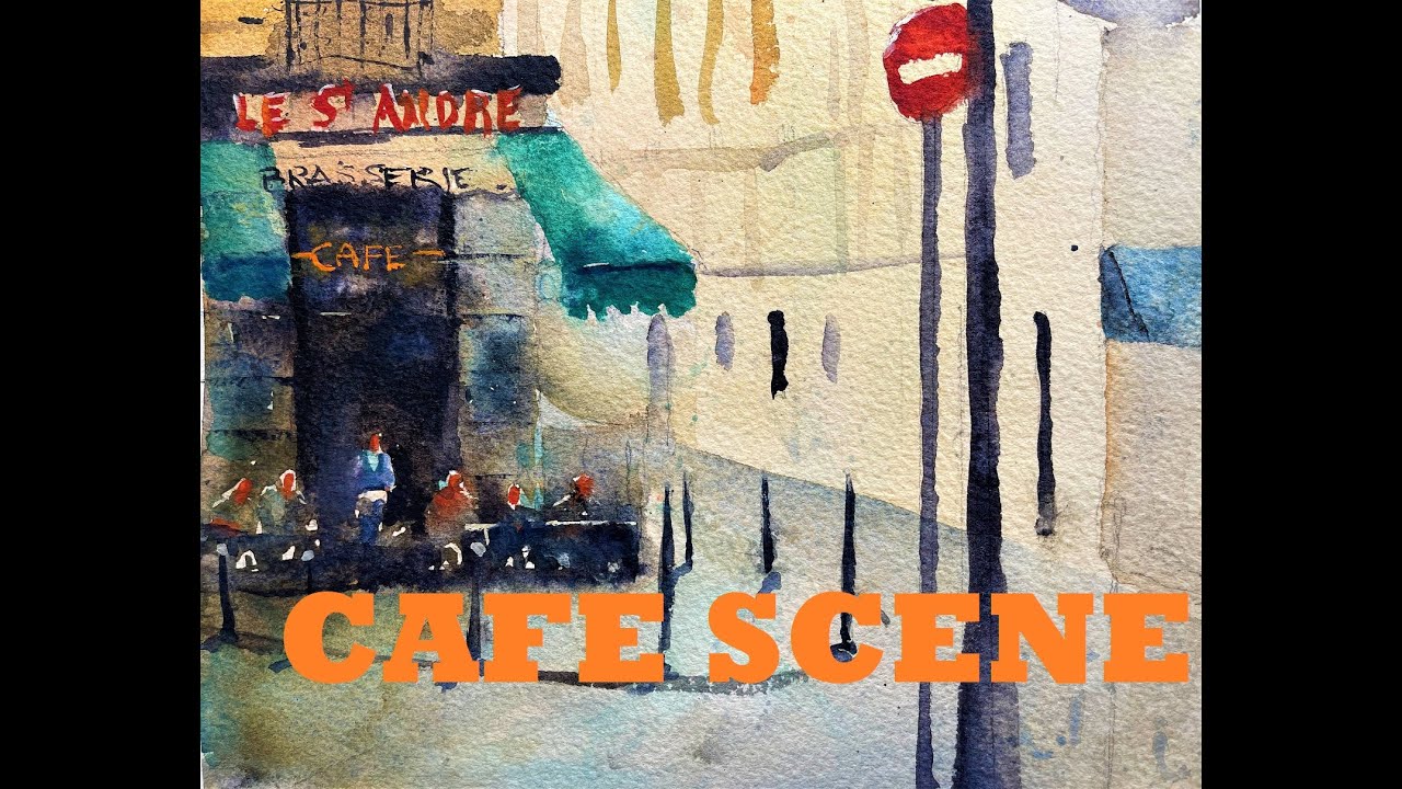Paris France Cafe Watercolor Streetscape Painting - WATERCOLOR IN 5
