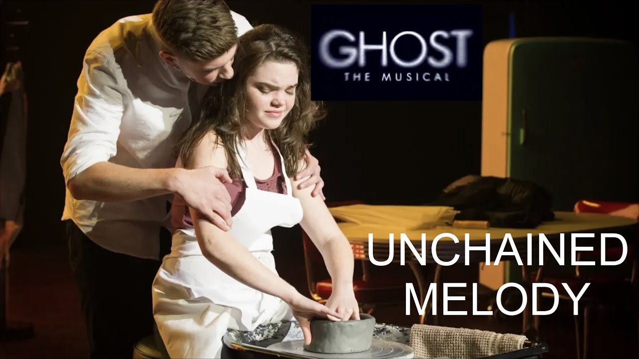 Ghost the Musical Live- Unchained Melody and Life Turns on a Dime