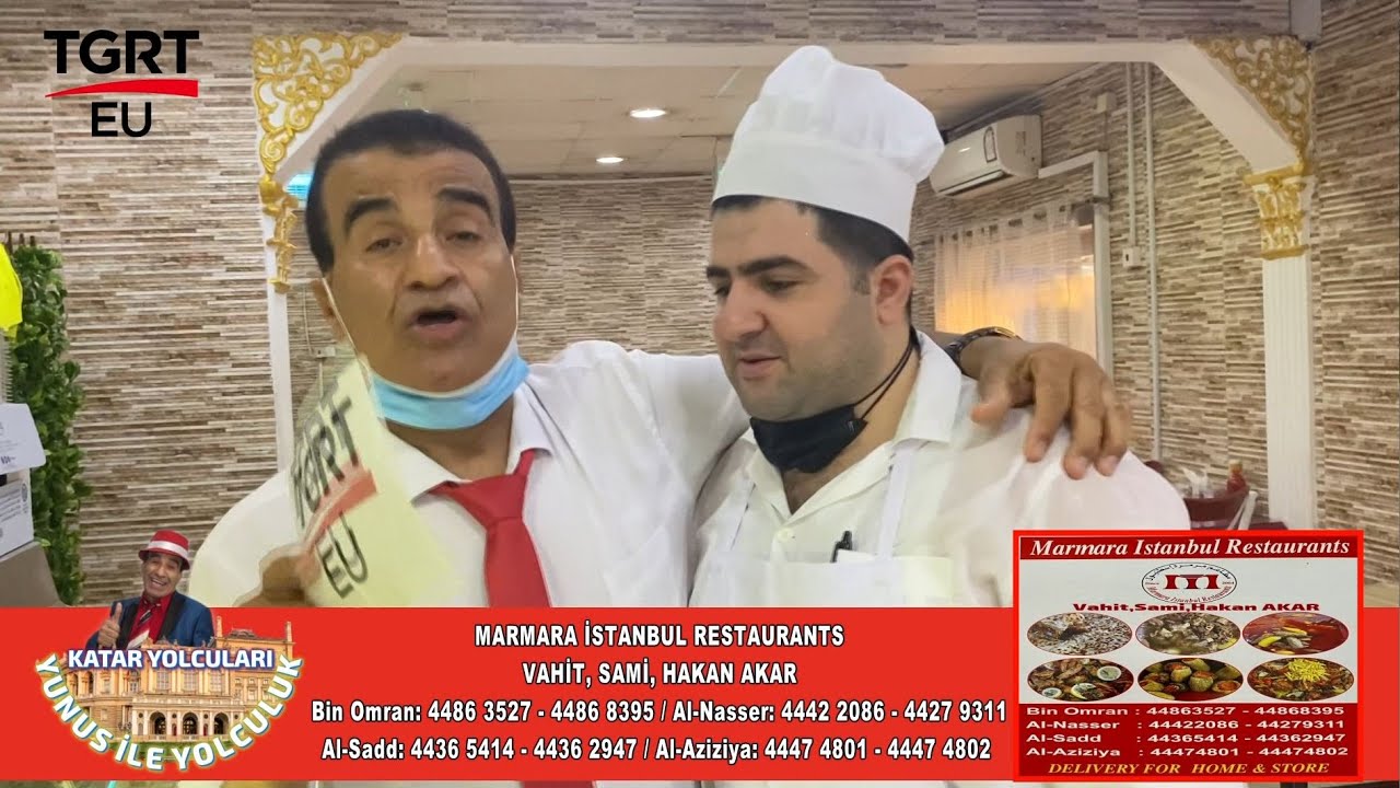 KATAR YOLCULARI YUNUS İLE YOLCULUK MARMARA İSTANBUL RESTAURANTS