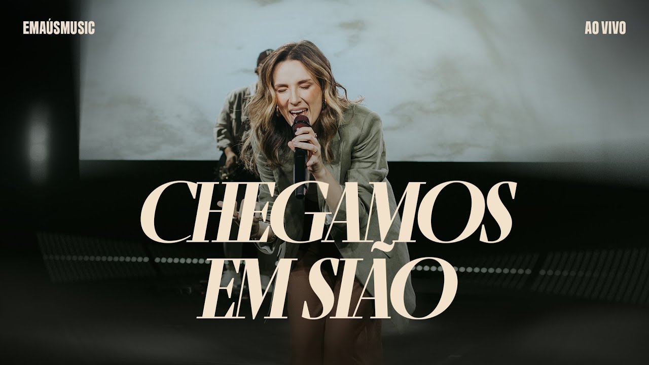Chegamos Em Sião (Ao Vivo) | Emaús Music