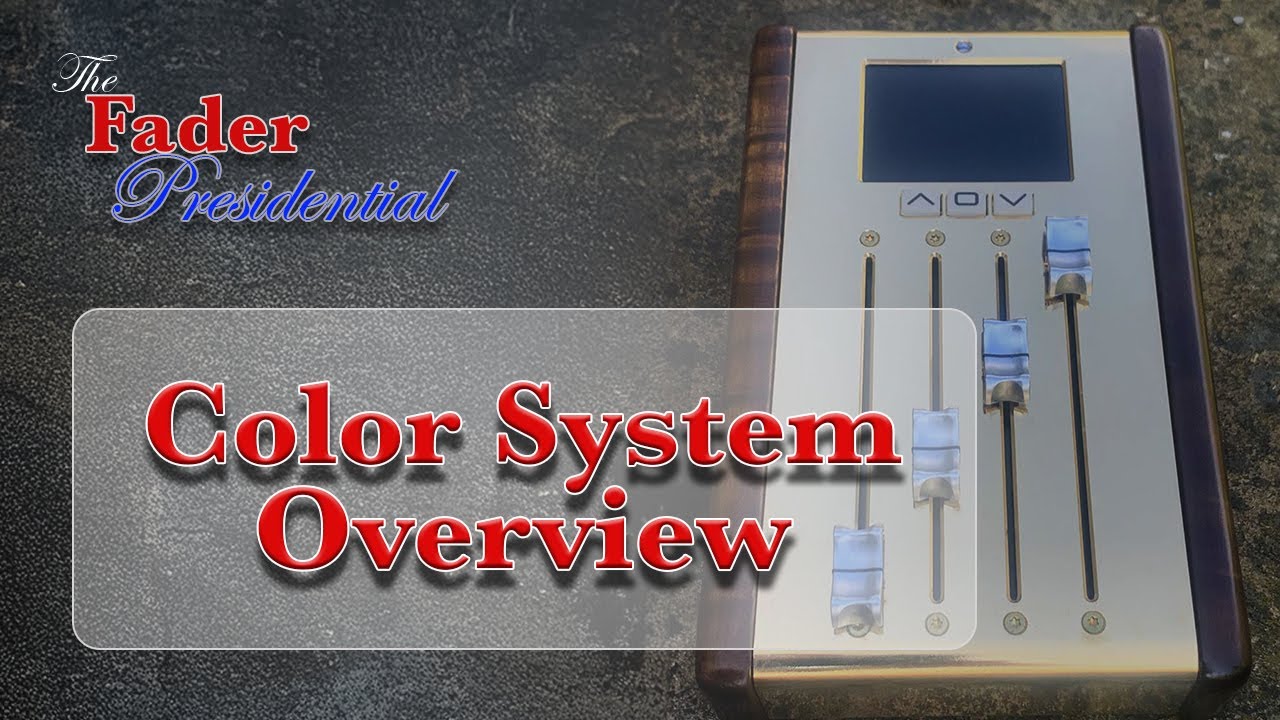 Fader Presidential Manual: Overview of Color System