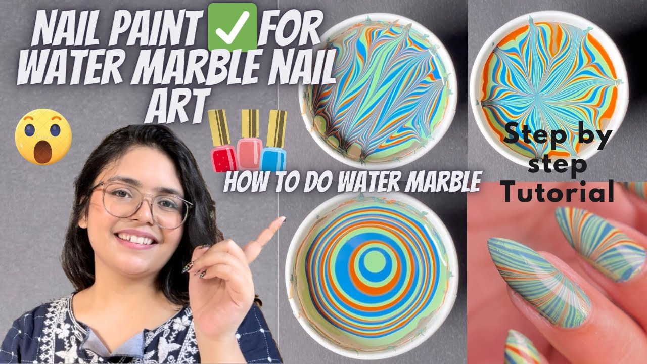 Best Nail polish for Water Marble Nail Art | Step by Step tutorial for Water Marble |