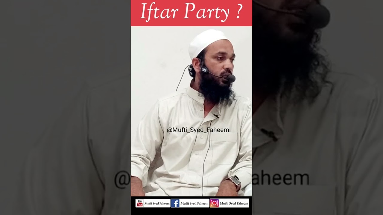 Iftar Party | #Shorts  | Mufti Syed Faheem | Ramadan 2022 |