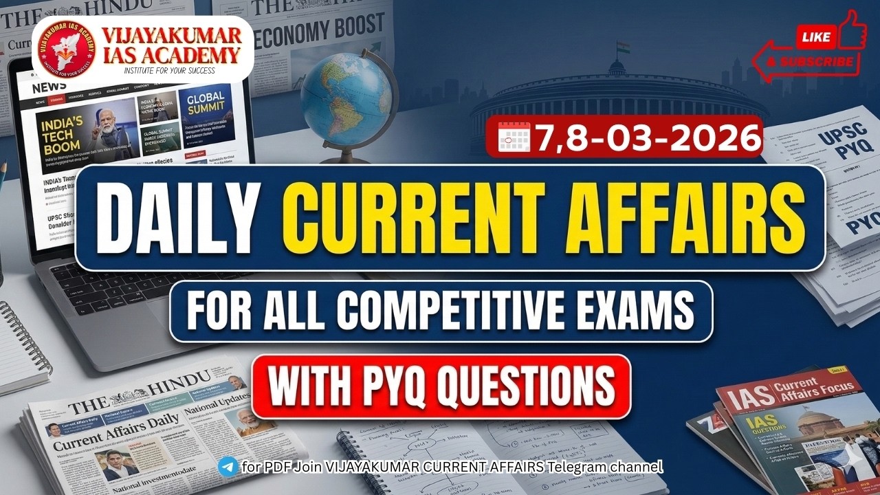 Daily Current Affairs -07,08-03-2026 | for All Competitive Exams