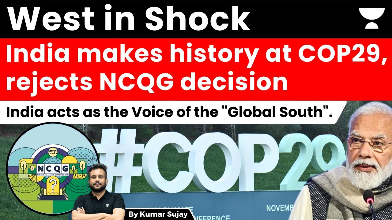 India leads the Global South at COP 29 Summit isolating the Western Countries