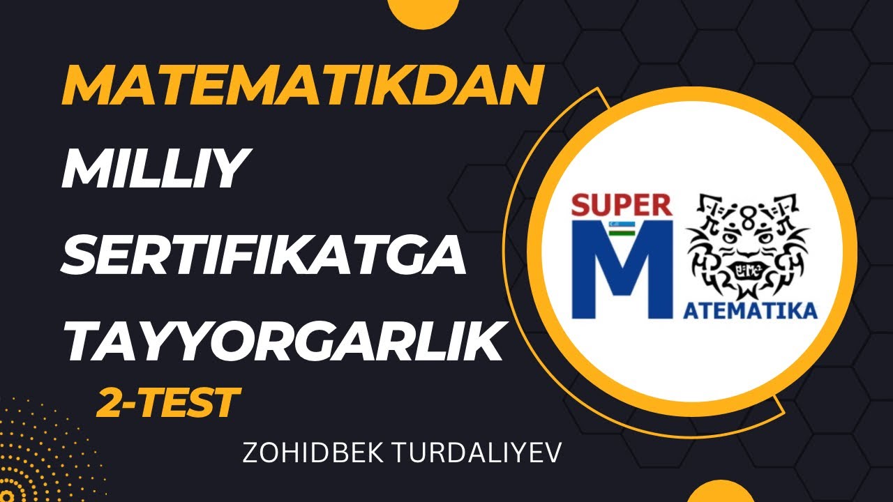 Matematikadan milliy sertifikatga tayyorgarlik. 2-test yechimi (noyabr)