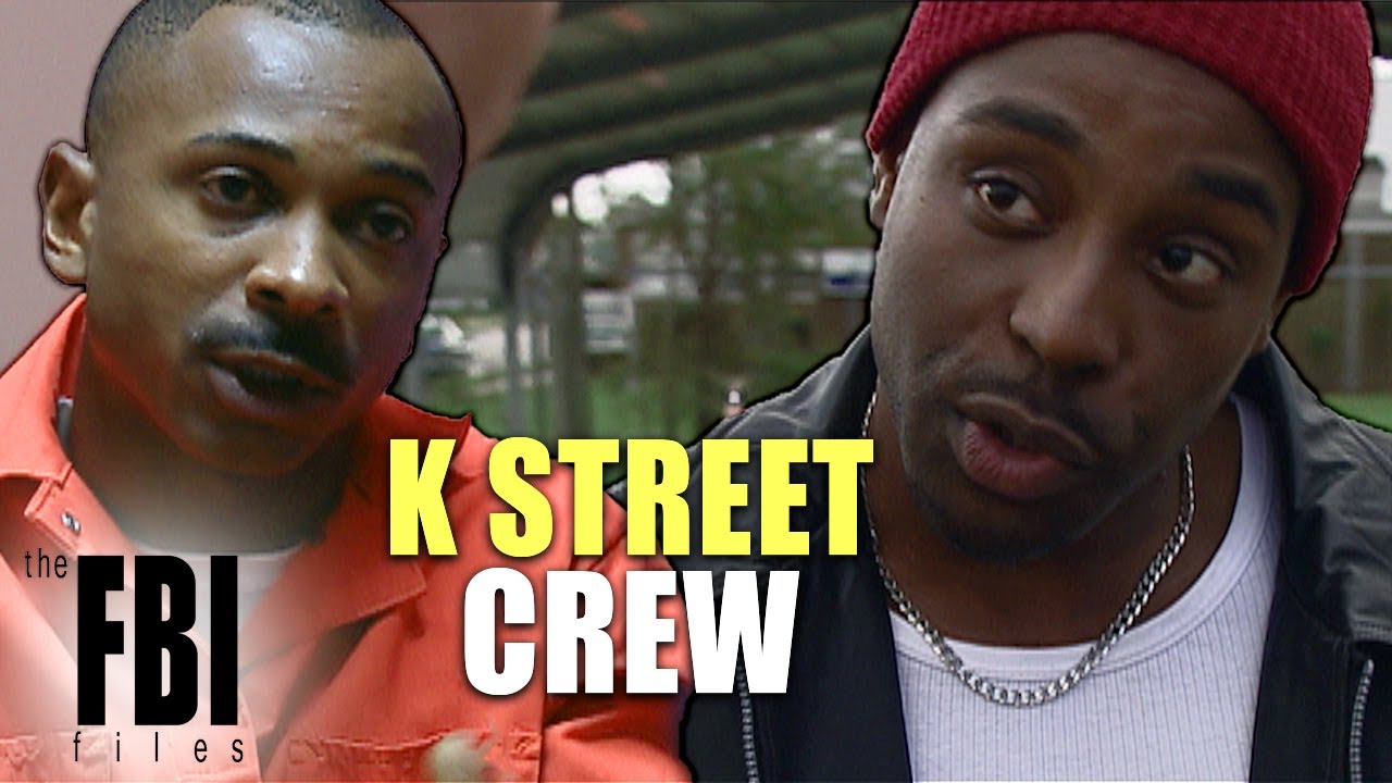 The Violent Sctivities Of The “K Street Crew” | The FBI Files