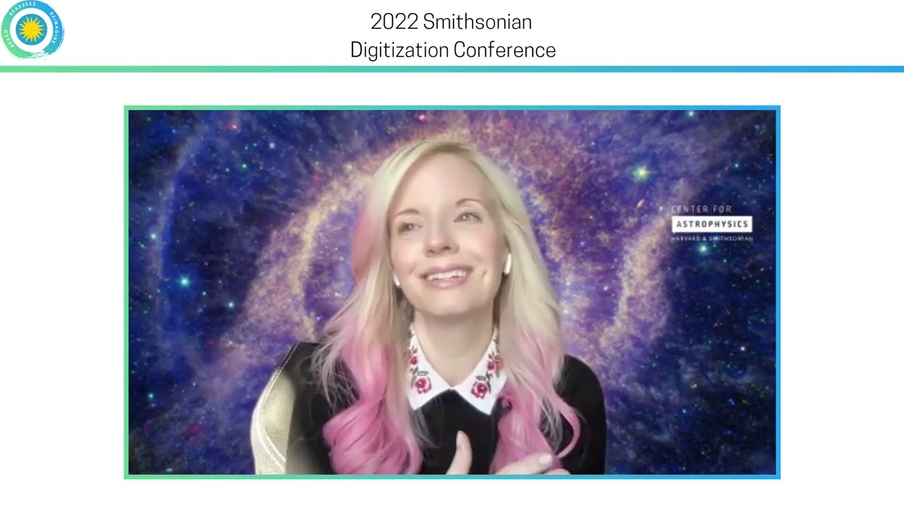 1 Our Universe through Sight, Sound  Touch - 2022 Smithsonian Digitization Conference