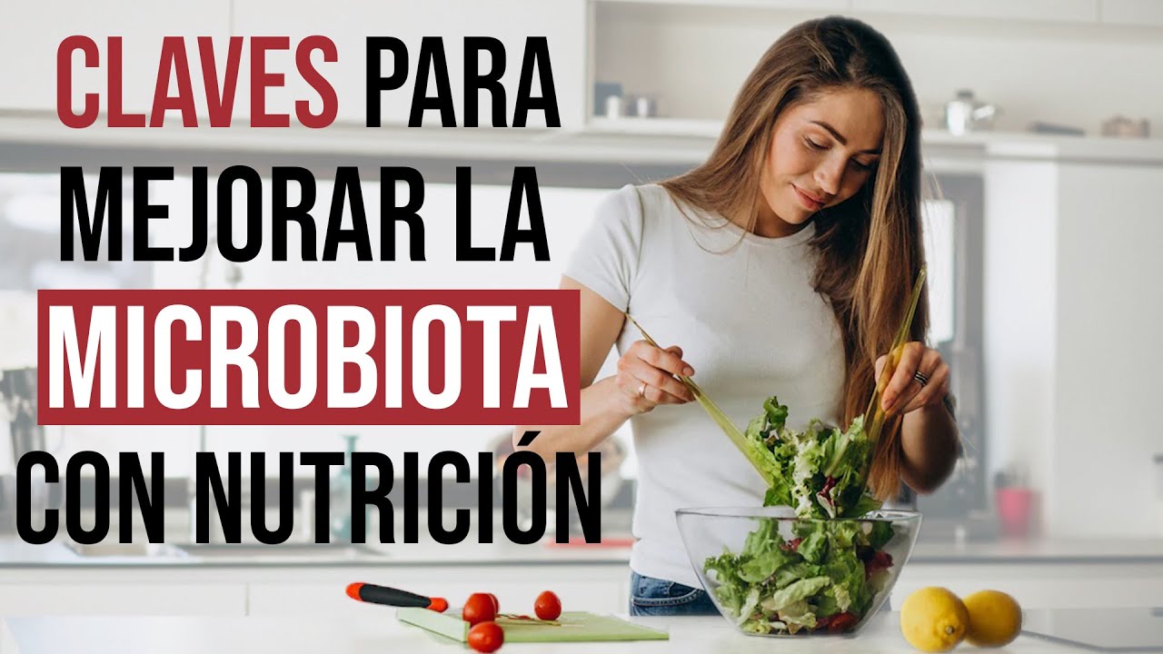 🤨 ¿Cómo apoyar desde la Nutrición una MICROBIOTA SALUDABLE? 👍🏼 ¡¡Todas las Respuestas!!