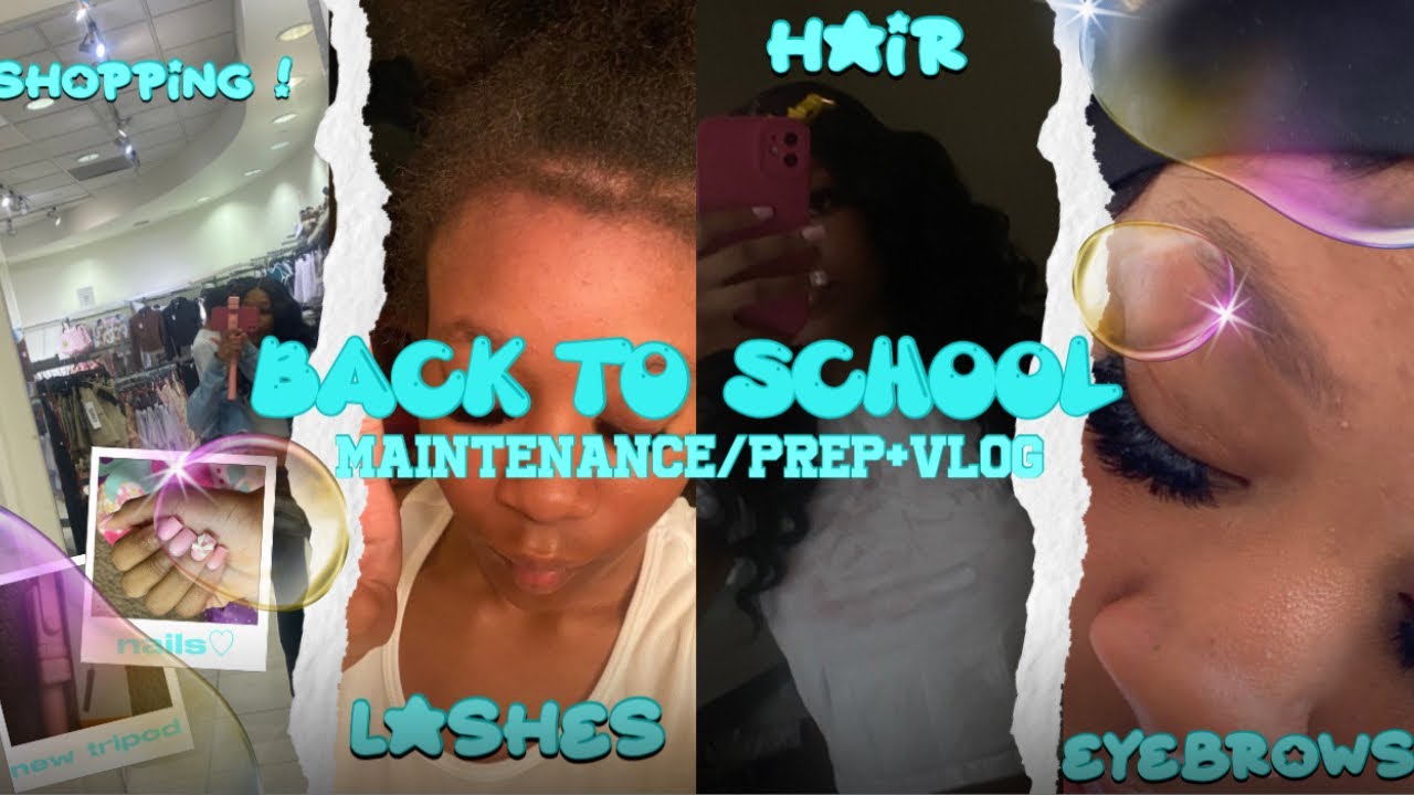 BACK TO SCHOOL MAINTENANCE/ PREP VLOG | freshman year edition | hair,eyesbrows,nails,etc| IAMMADDIE