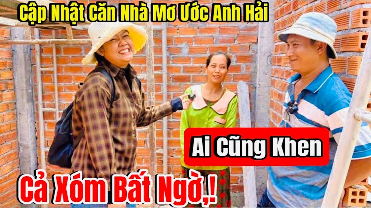 Cập Nhật Tiến Độ Căn Nhà Mơ Ước Vợ Anh Hải Nói Đều Này Khiến ĐỘI THỢ Bất Ngờ,!