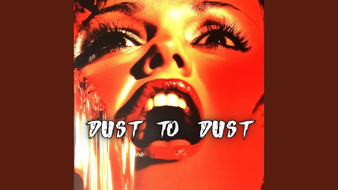 Dust To Dust