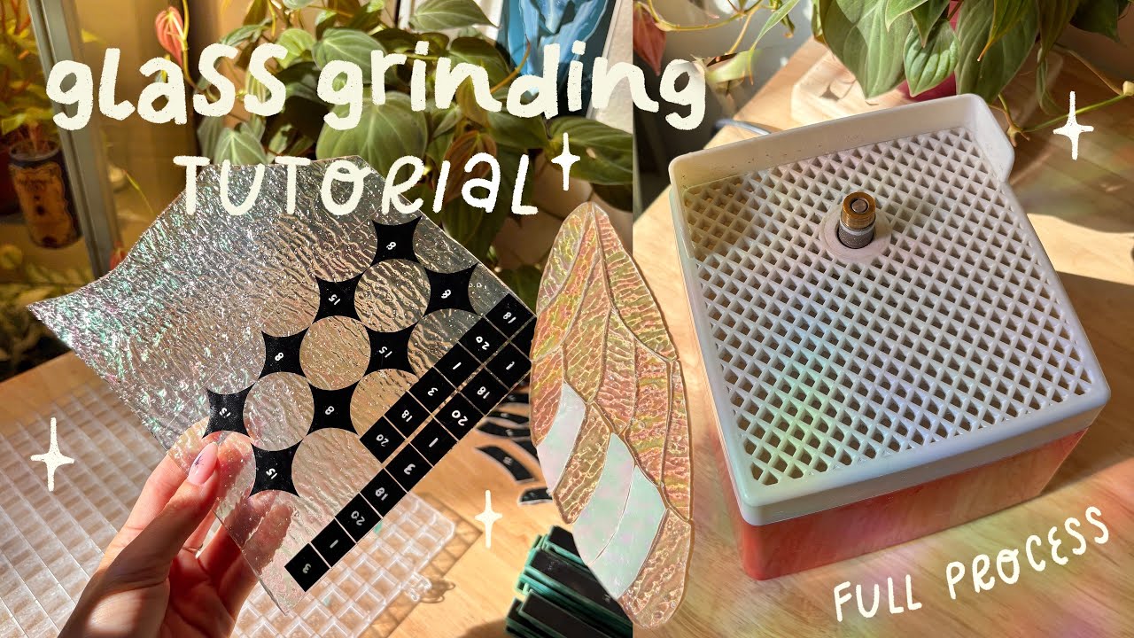 glass grinding tutorial ✷ stained glass for beginners