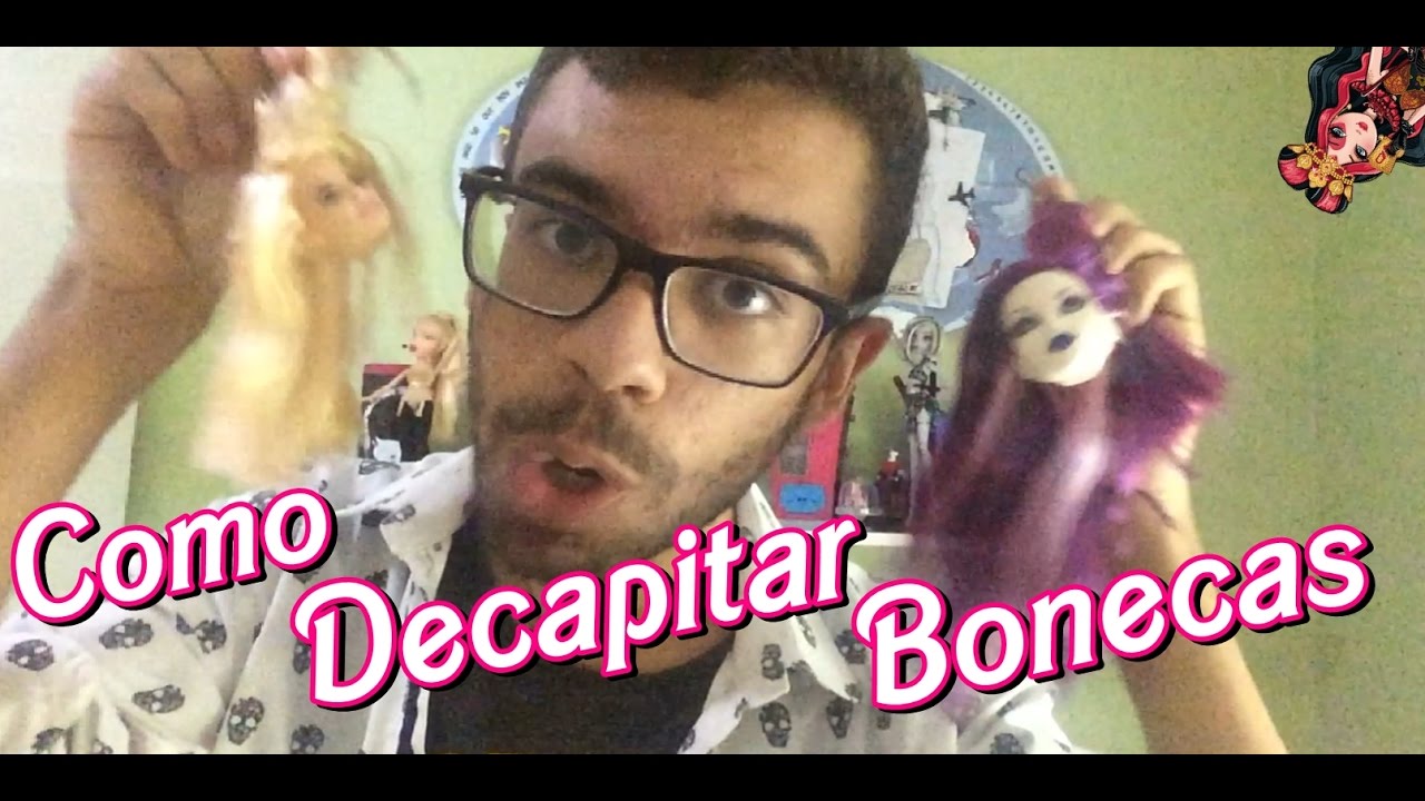 Como Tirar Cabeça de Boneca