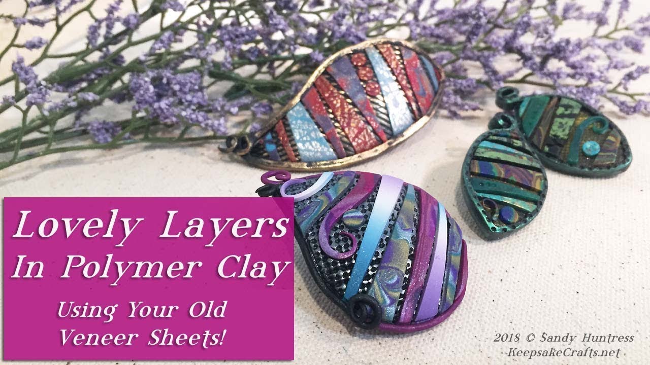 Lovely Layers in Polymer Clay-Use Your Old Veneers in Beautiful Projects!
