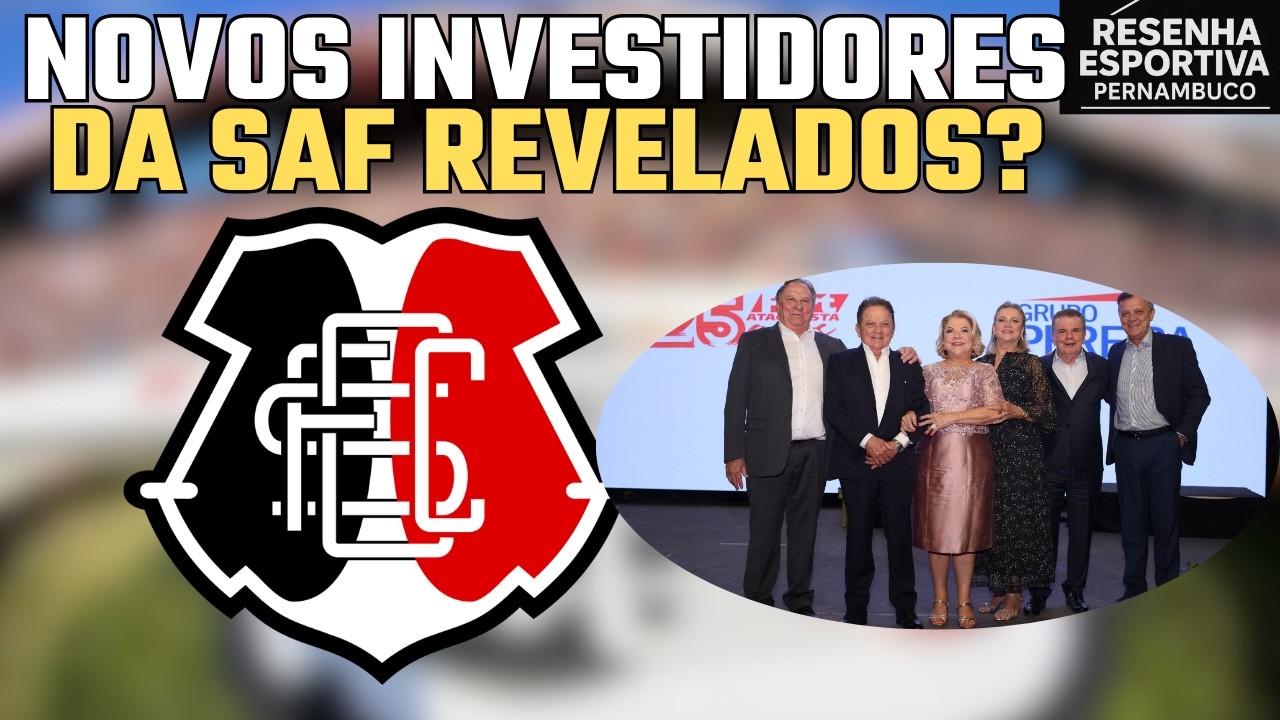 URGENTE NOVOS INVESTIDORES DA SAF DO SANTA CRUZ FORAM REVELADOS?
