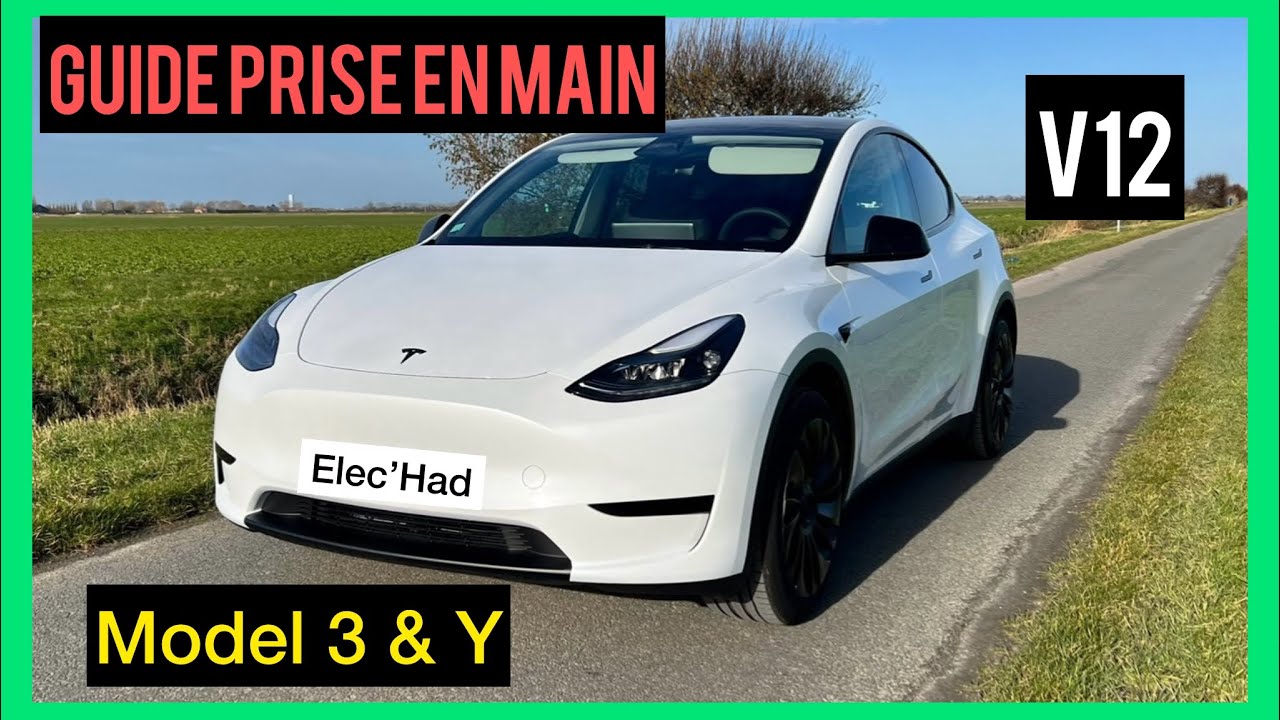 GUIDE complet : prise en main TESLA Model 3 & Y