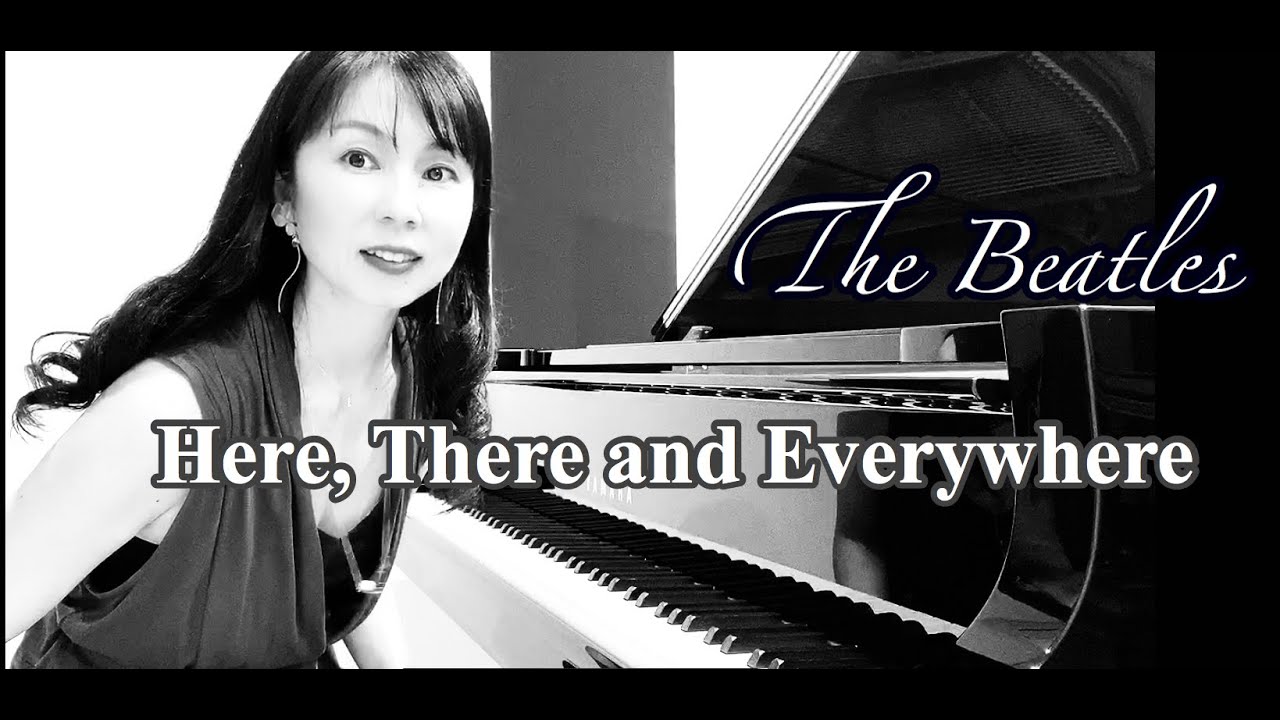 Here, There and Everywhere | 【The Beatles】 | jazz piano cover |ビートルズ