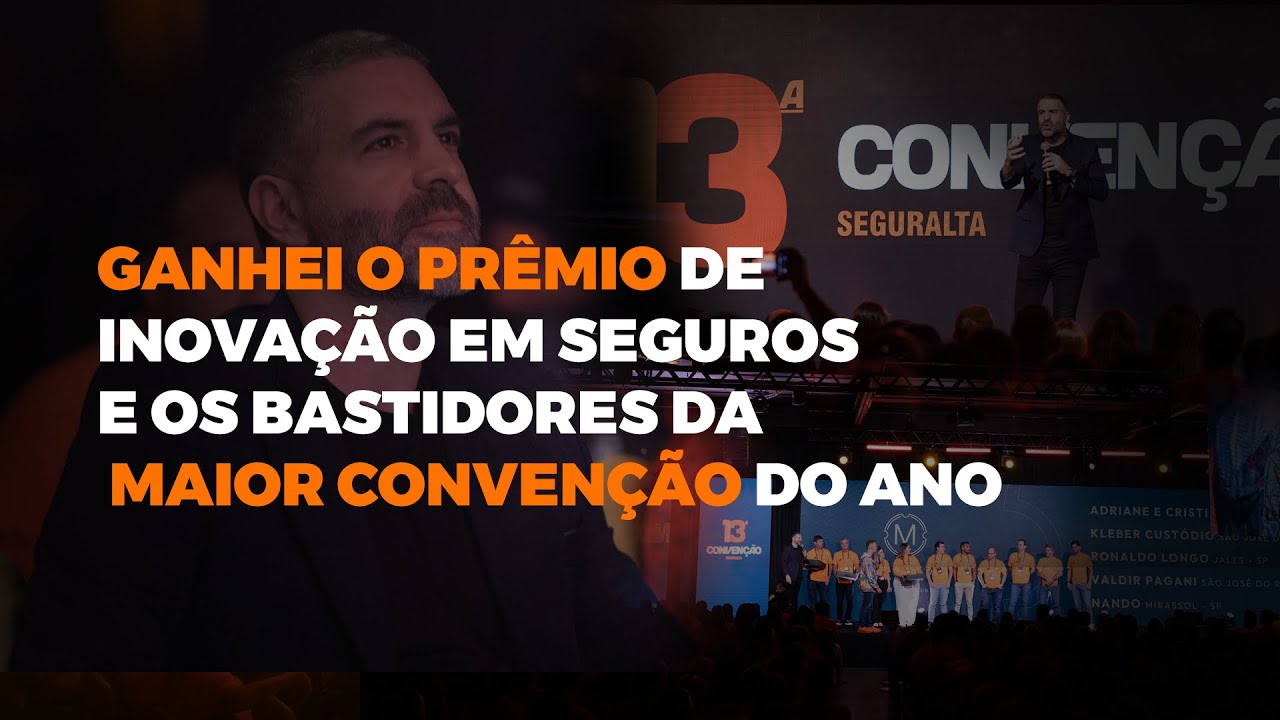 GANHEI O PRÊMIO DE INOVAÇÃO EM SEGUROS E OS BASTIDORES DA MAIOR CONVENÇÃO DO ANO I REINALDO ZANON