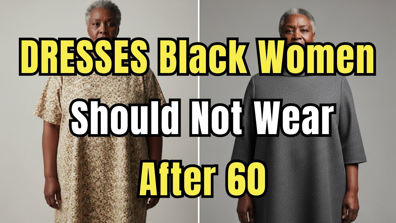 7 DRESSES Black Women Should Stop Wearing After 60