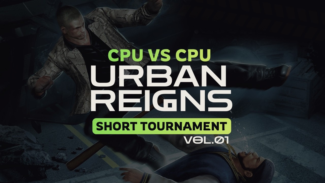 Urban Reign | Short Tournament (CPU vs CPU) Vol.01