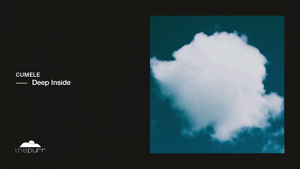 Cumele - Deep Inside (Original Mix)