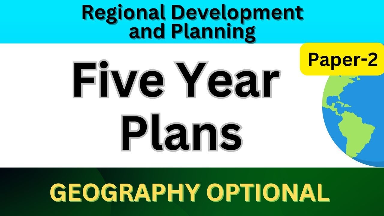 Five year plan | Regional development and planning | UPSC Geography optional Paper 2 #upsc