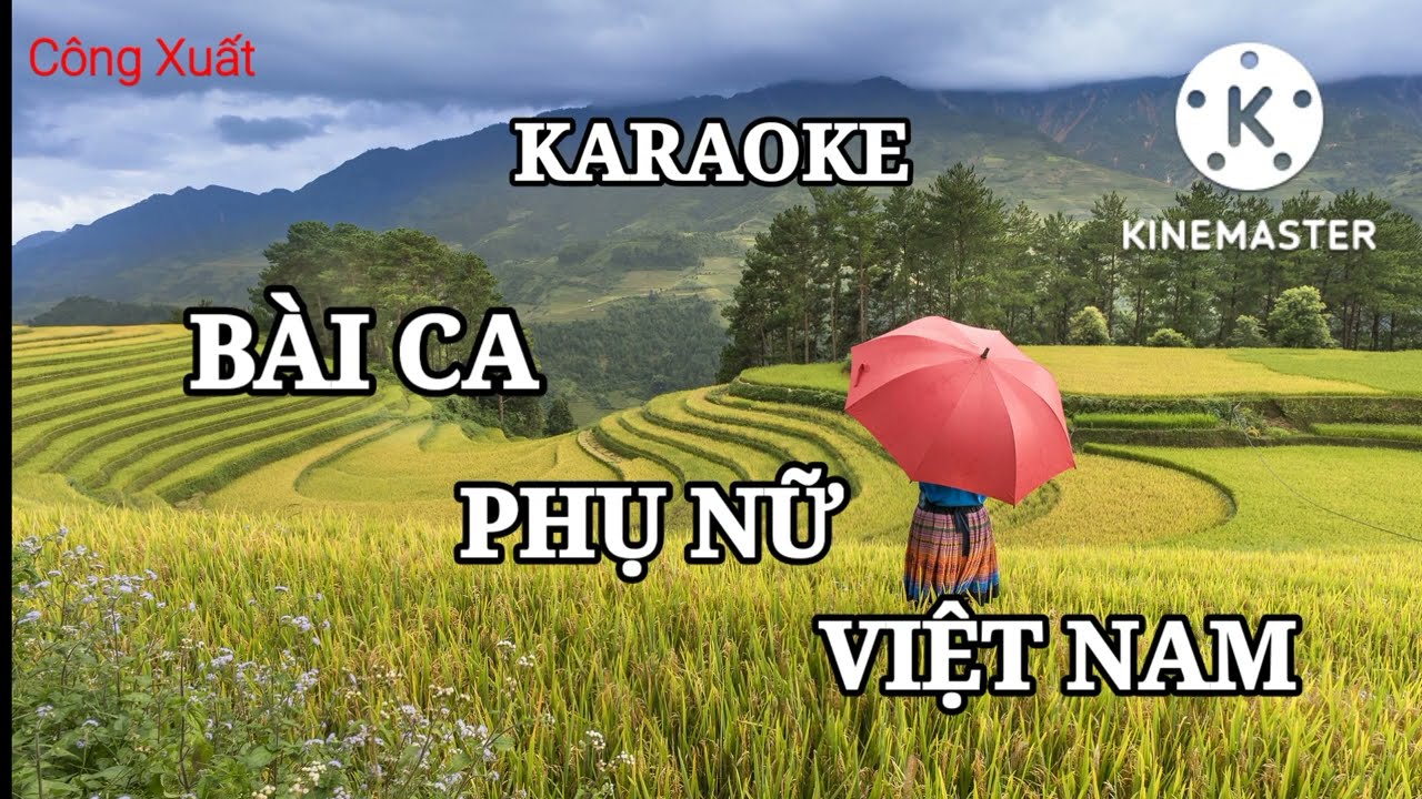 KARAOKE BÀI CA PHỤ NỮ VIỆT NAM