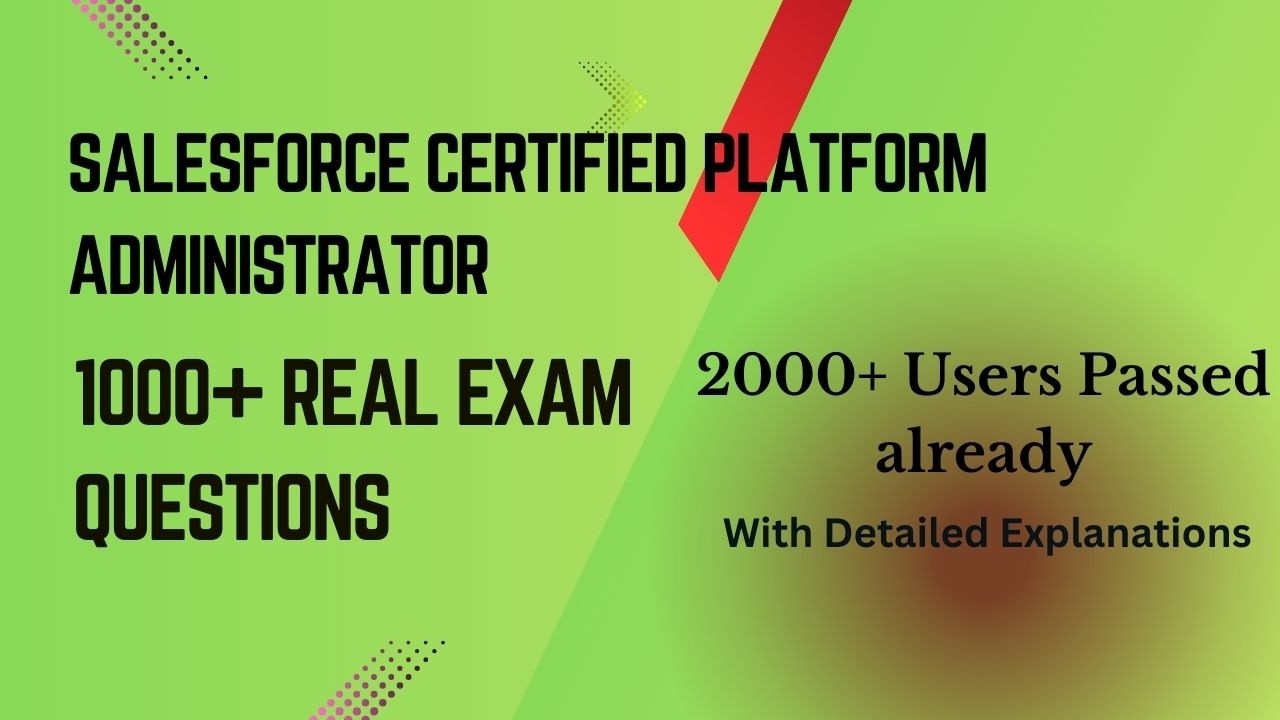 Salesforce Certified Platform Administrator Exam Prep: 99% Pass Rate with SkillCertPro