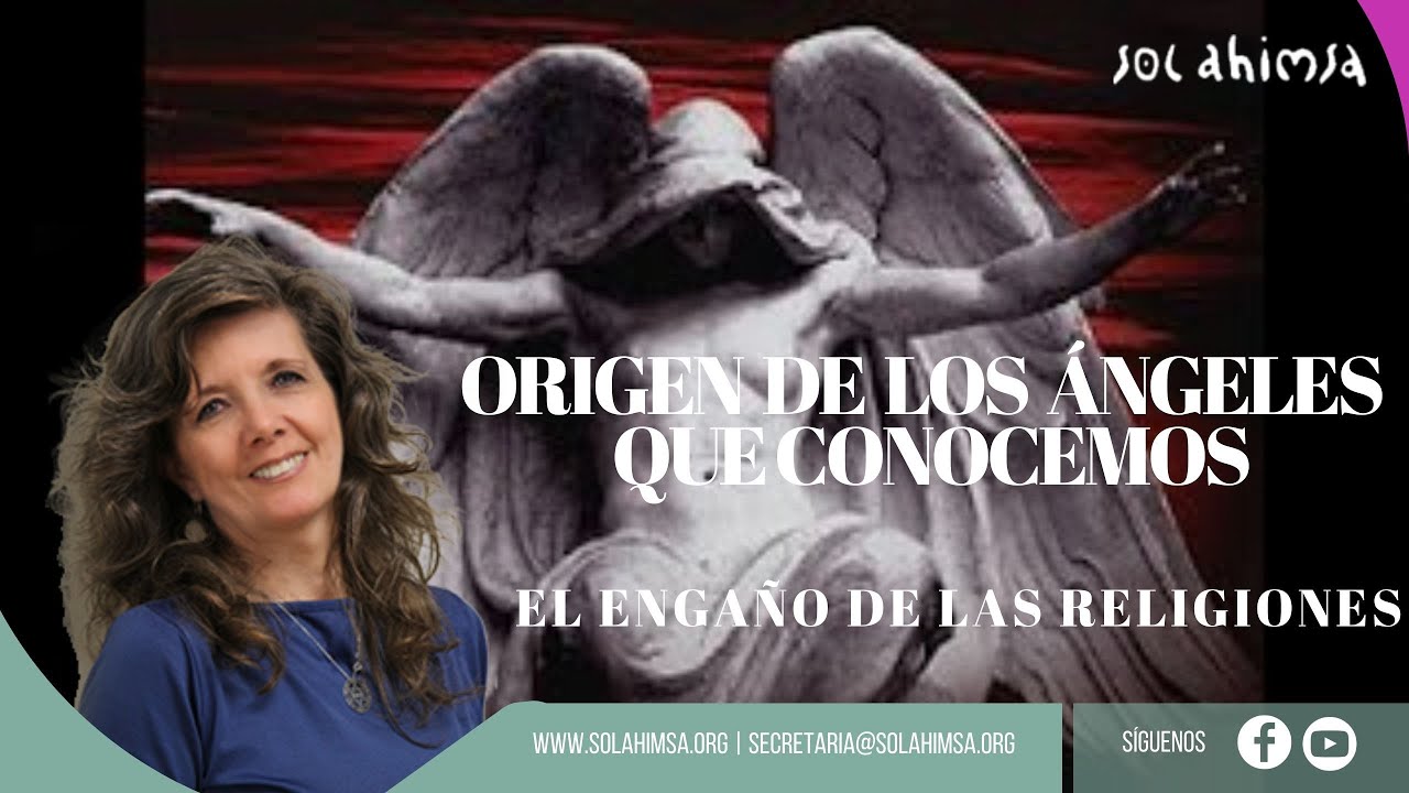 ORIGEN DE LOS ÁNGELES QUE CONOCEMOS. EL ENGAÑO DE LAS RELIGIONES