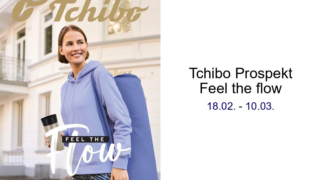 Tchibo Prospekt Feel the flow   18.02. - 10.03.