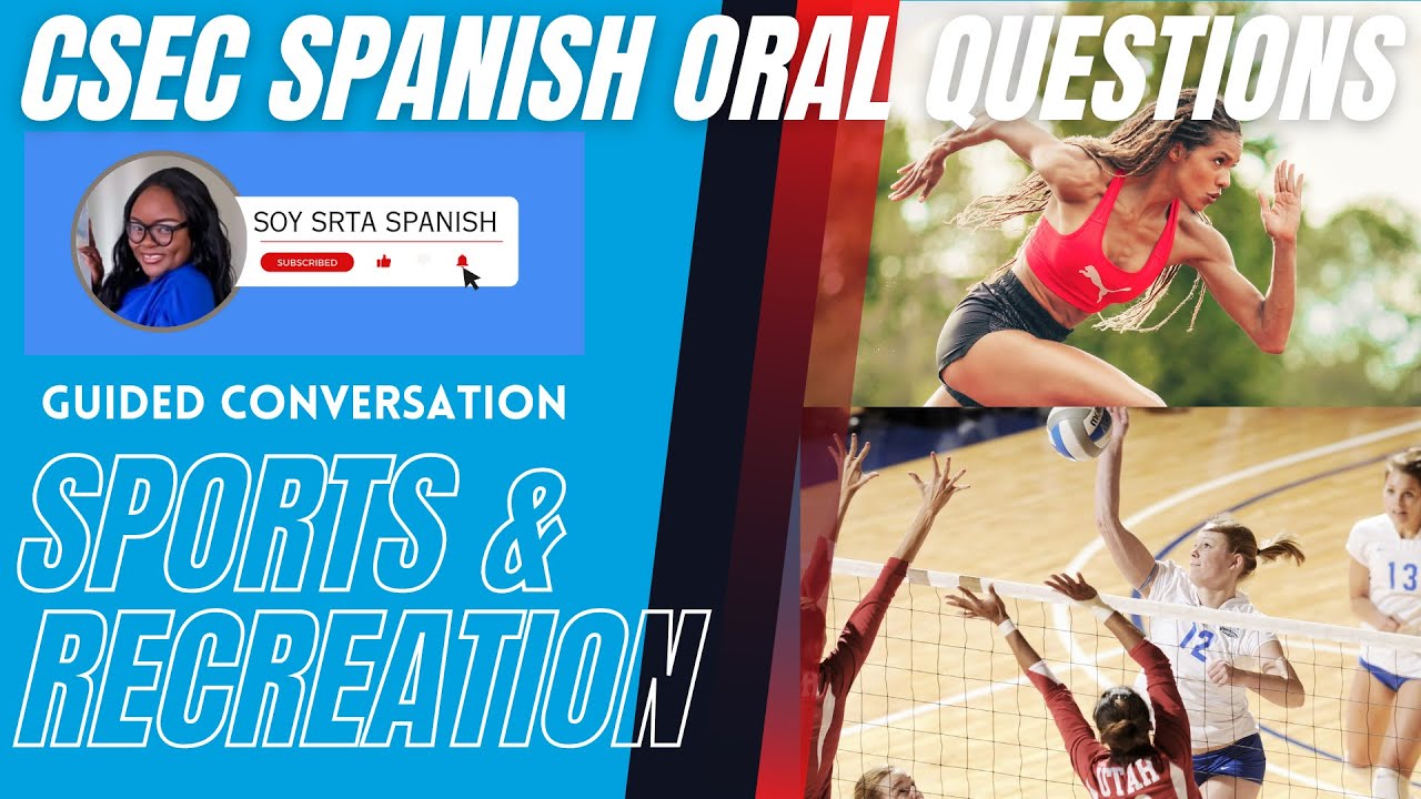 CSEC CXC SPANISH ORALS: Guided Conversation - Sports and Recreation