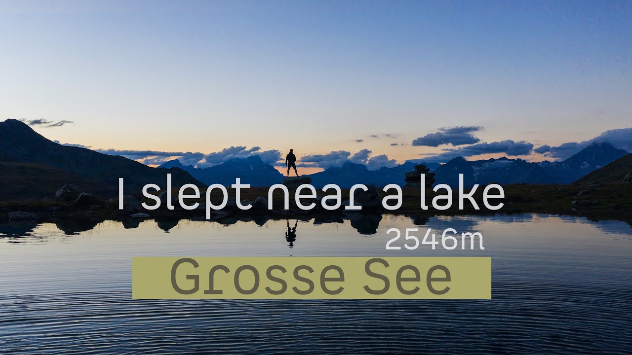 I slept near a lake at 2546m - Grosse See - Hiking Switzerland | Dji Mavic 2 pro