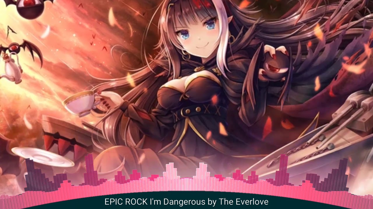 Nightcore - I'm Dangerous |The Everlove|