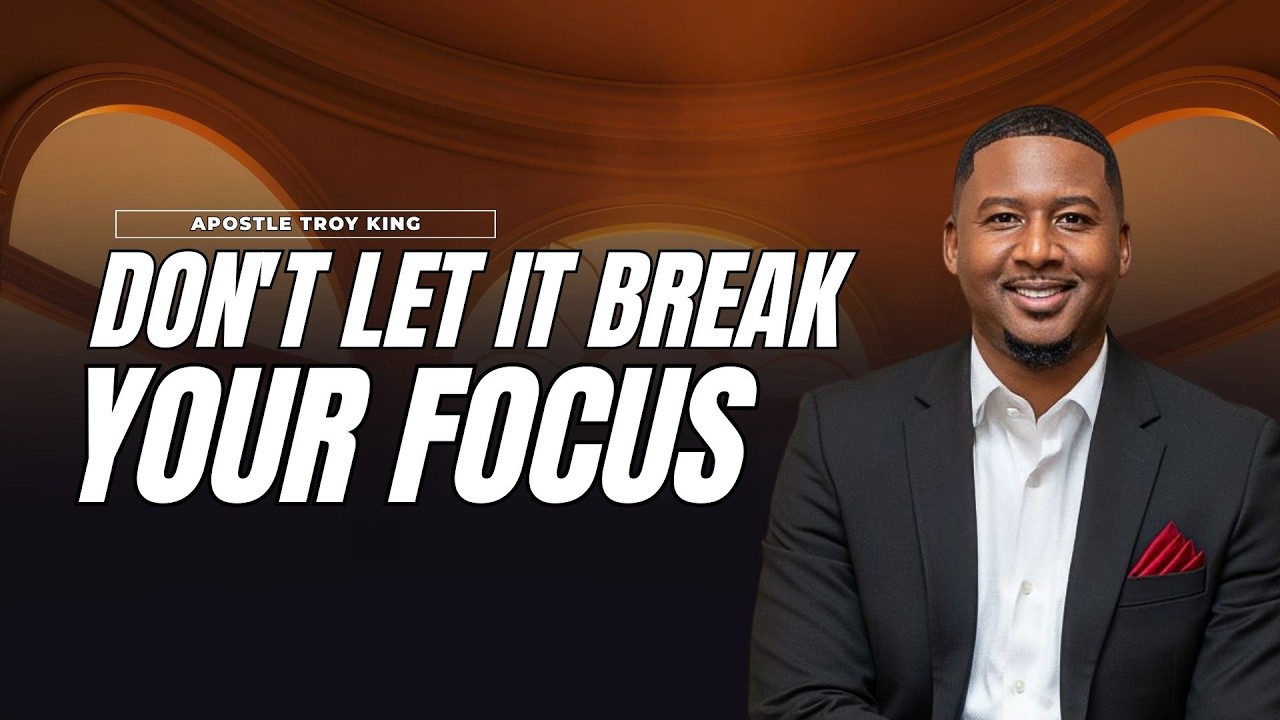 DON’T LET IT BREAK YOUR FOCUS | You’re One Step From Breakthrough