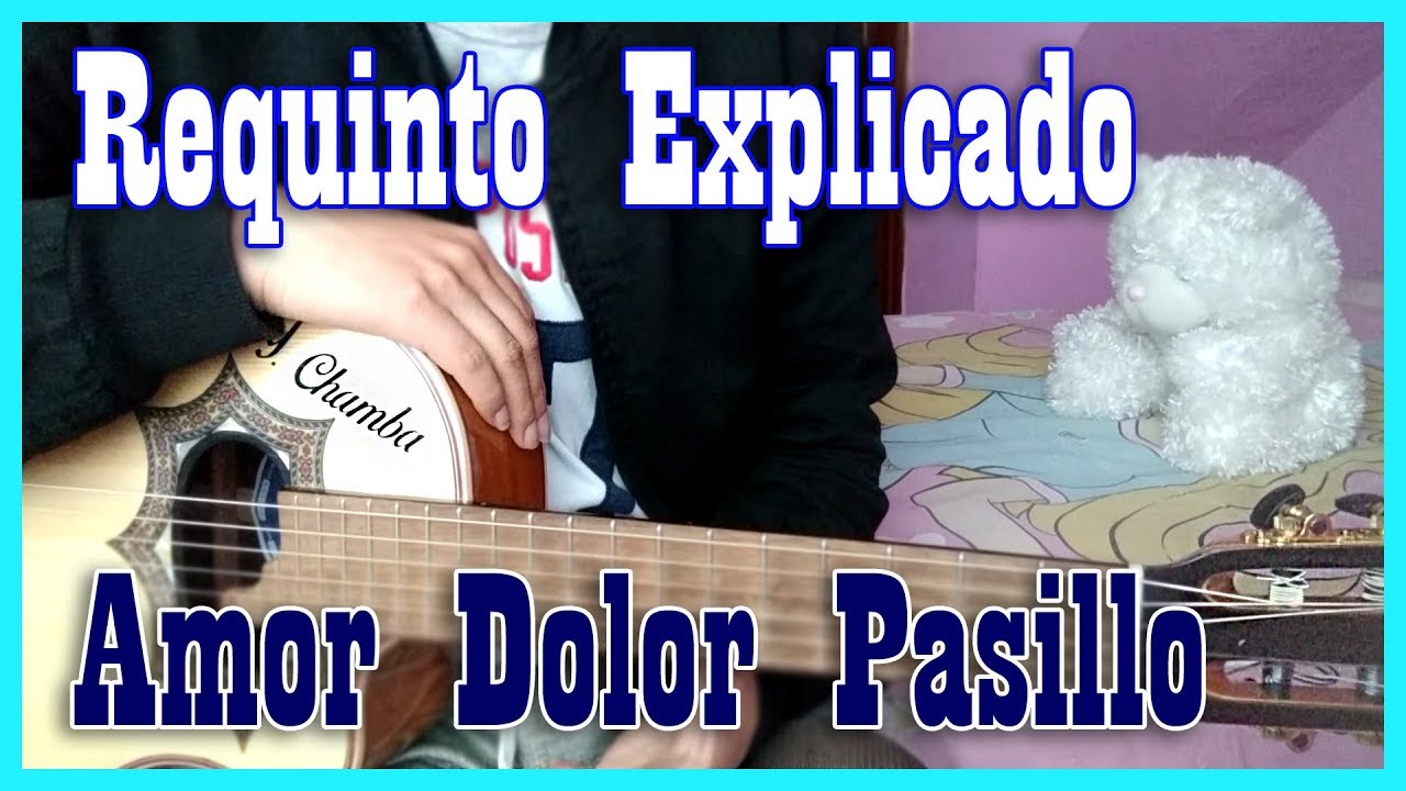 TUTORIAL | Amor Dolor Pasillo - Requinto Explicado - Yoder Chamba