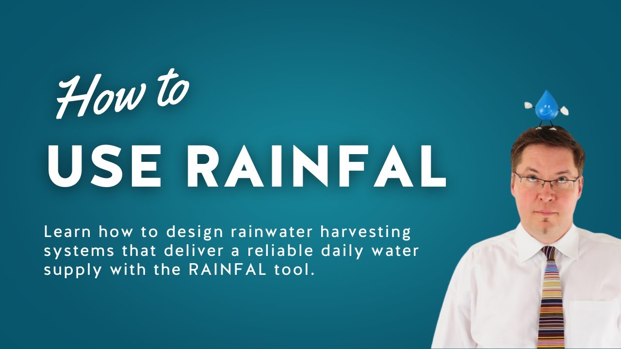 How to Use RAINFAL: A Spreadsheet Tool for Reliable Rainwater Harvesting
