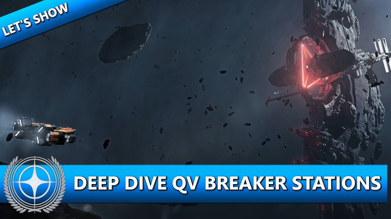 DEEP DIVE QV BREAKER STATIONEN ⭐ STAR CITIZEN ALPHA 4.7