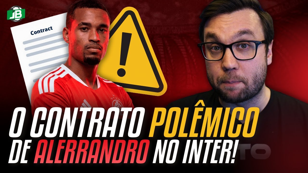 🟥 AS CLÁUSULAS POLÊMICAS DO CONTRATO DO ALERRANDRO NO INTER