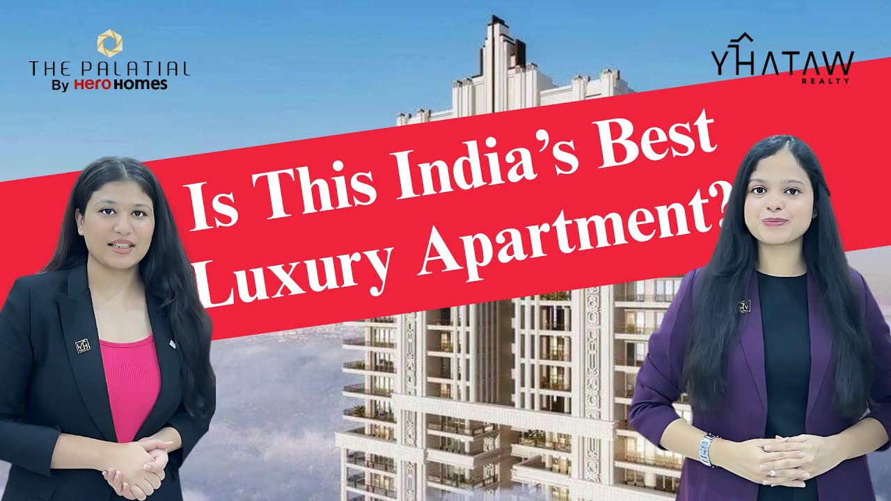 Hero Homes The Palatial | Sector-104 Gurgaon | 3 & 4 BHK Apartment | Sample flat Video
