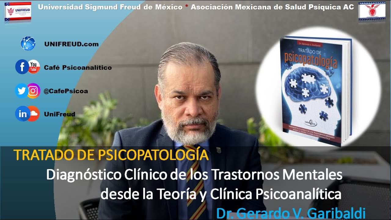 TRATADO DE PSICOPATOLOG&Iacute;A. Diagn&oacute;stico Cl&iacute;nico de los Trastornos Mentales. UNIFREUD.