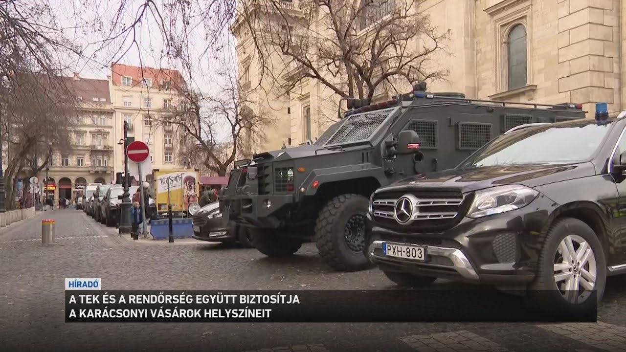 A TEK és a rendőrség együtt biztosítja a karácsonyi vásárok helyszíneit