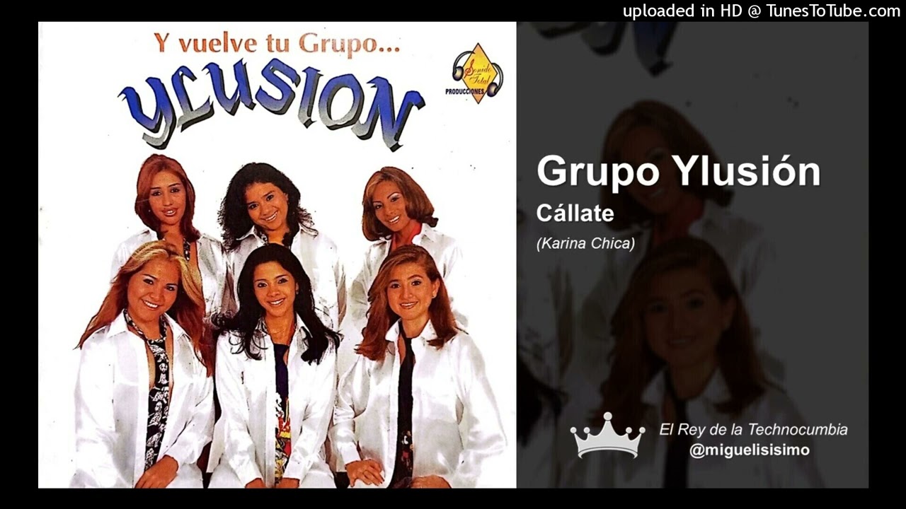 Grupo Ylusión -  Cállate [TECNOCUMBIA ECUADOR] Tecnolambada