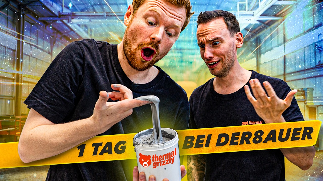 1 Tag Praktikant bei Thermal Grizzly / @der8auer