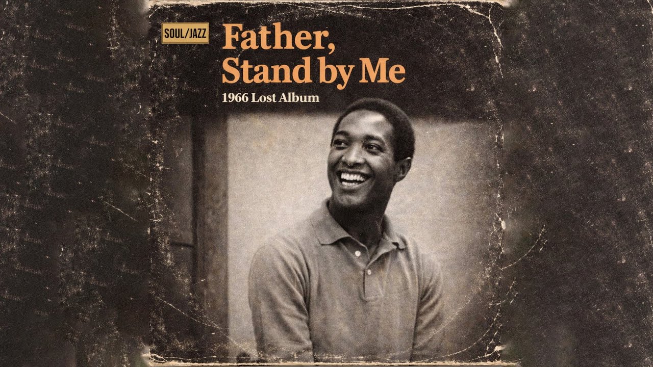 Sam Cooke & The Soul Stirrers Tribute | Lost Unreleased Soul Album (1966) – Father, Stand by Me