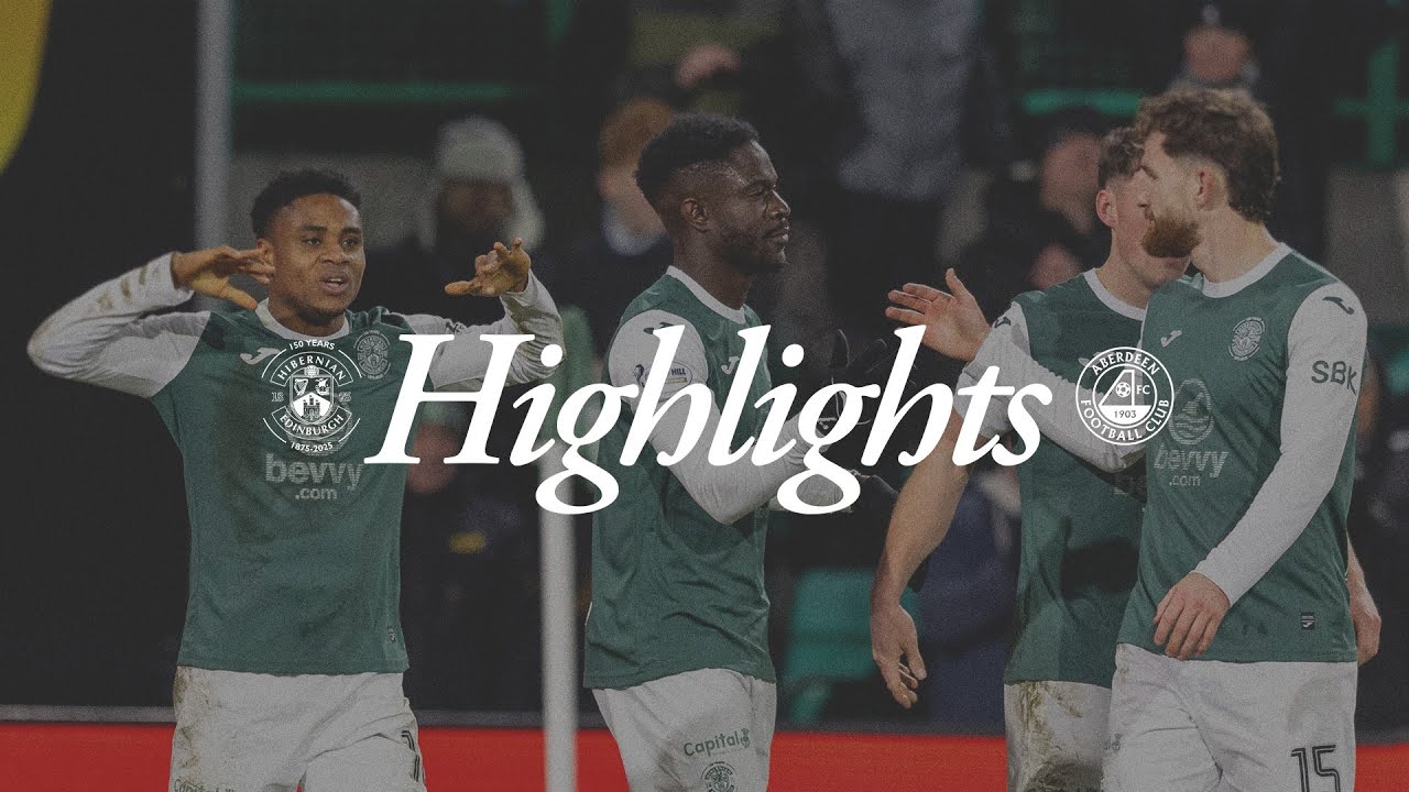 Another win at Easter Road! | Hibernian 2 Aberdeen 0
