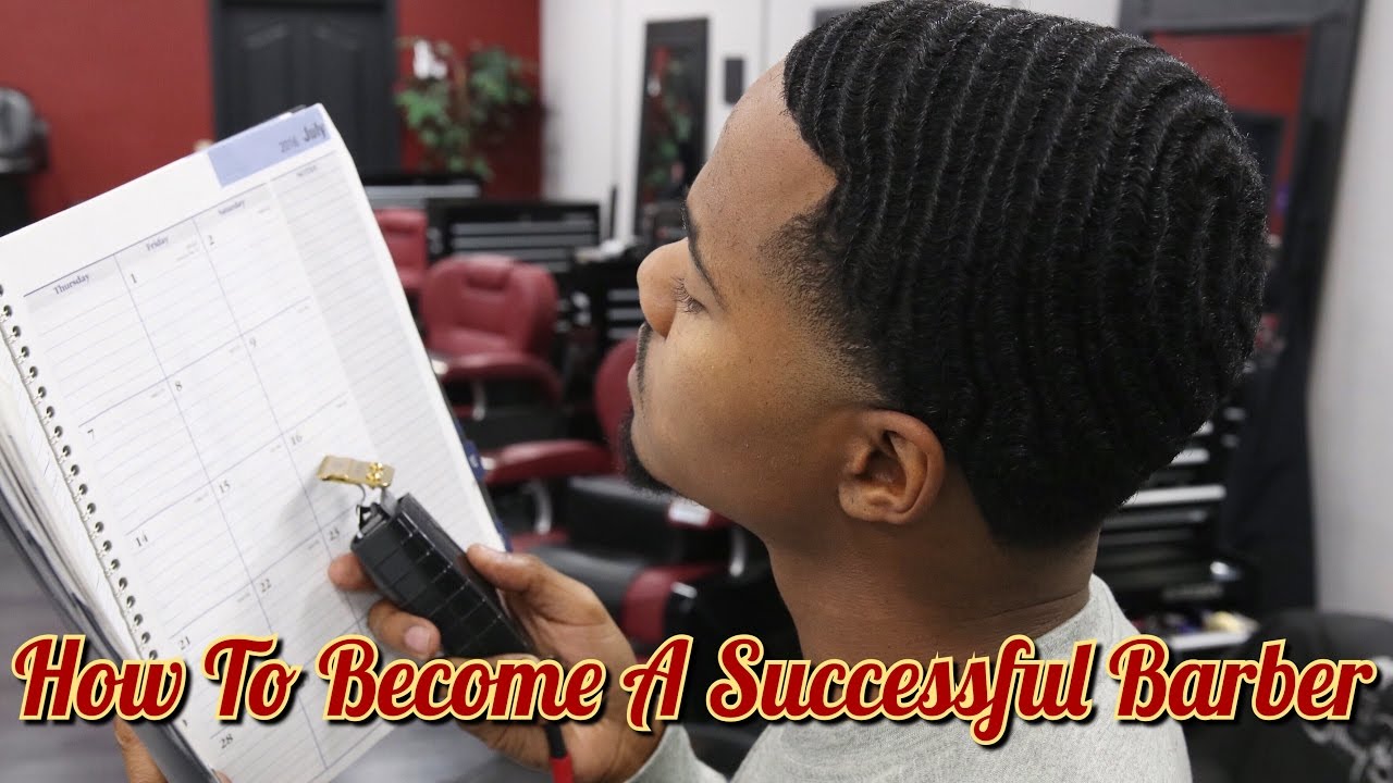 HOW TO BECOME A SUCCESSFUL BARBER FOR STUDENT BARBERS