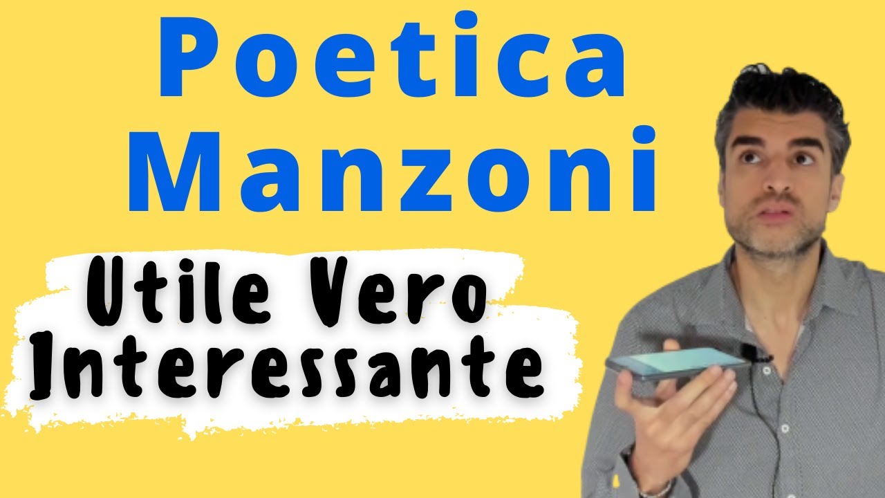 Utile, vero e interessante (Manzoni: poetica e pensiero) I promessi sposi