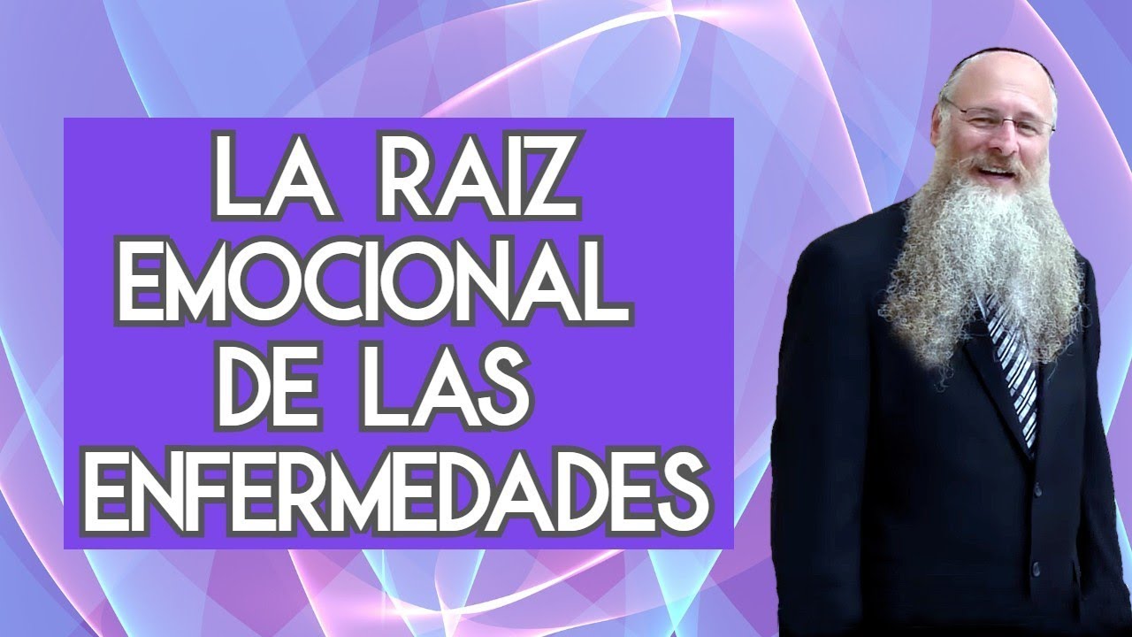La Raíz Emocional de las Enfermedades
