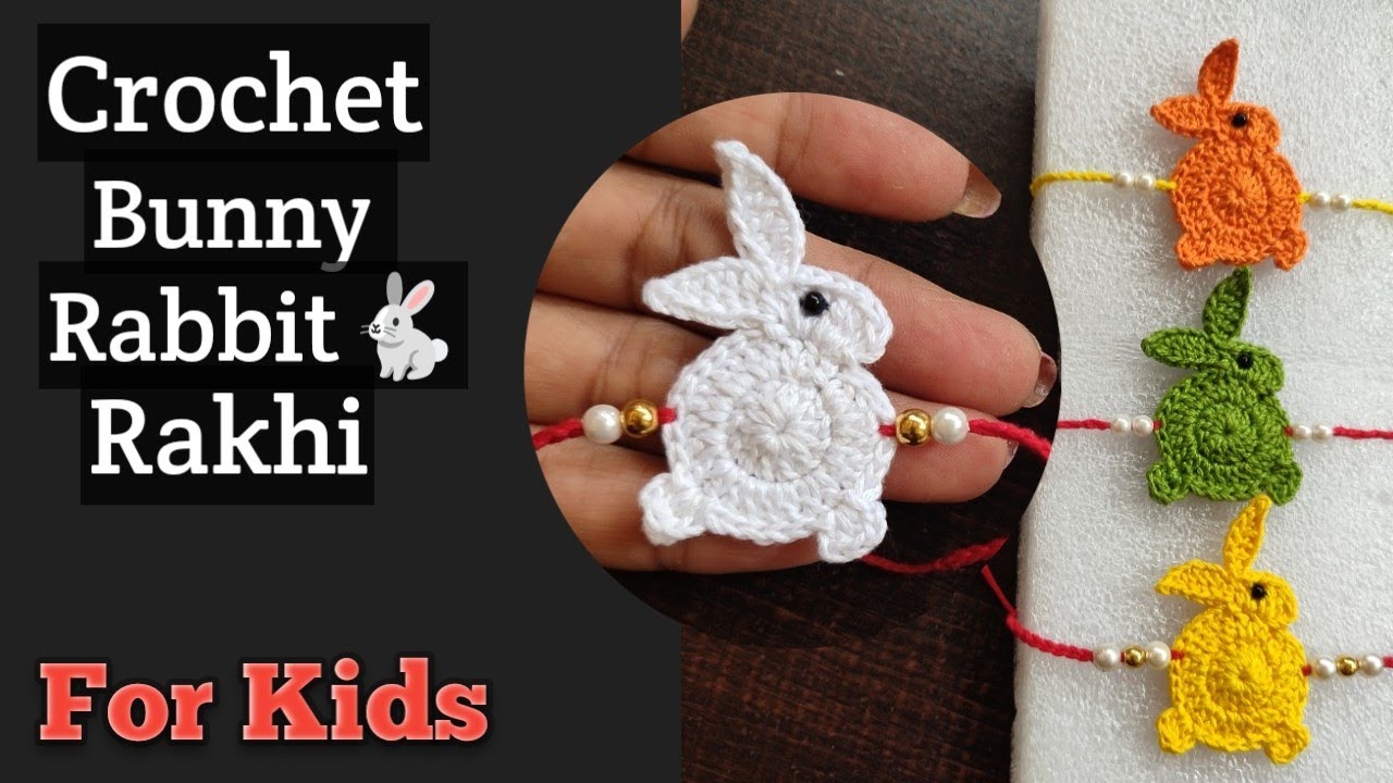 Cute Bunny Rabbit Rakhi: Handmade Crochet 🐇#crochetrakhi